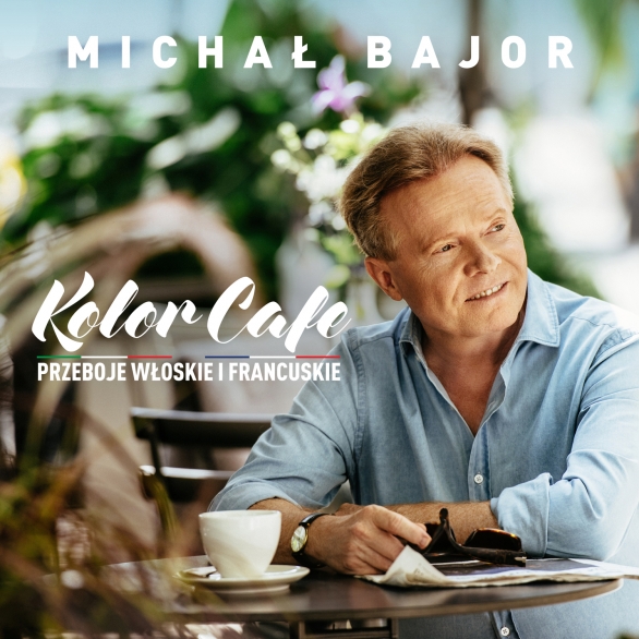 Michał Bajor - Kolor Cafe. Przeboje włoskie i francuskie