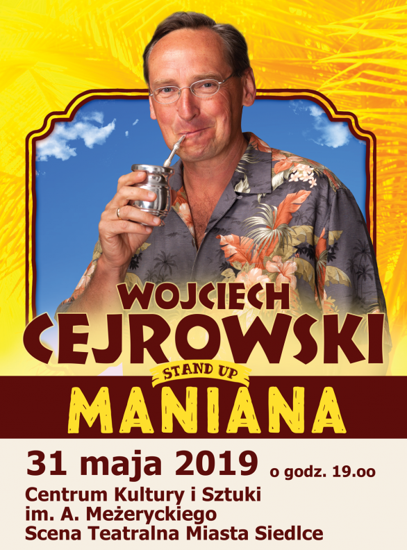 Wojciech Cejrowski - Maniana